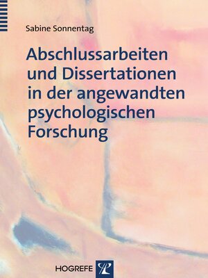cover image of Abschlussarbeiten und Dissertationen in der angewandten psychologischen Forschung